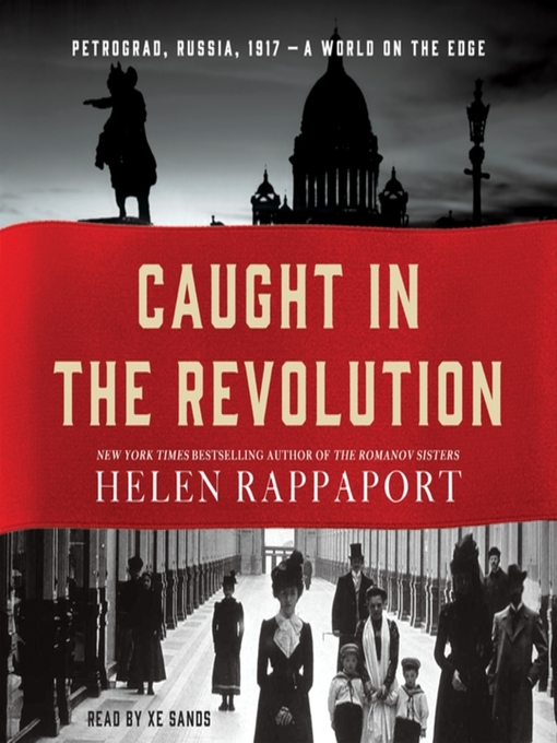 Title details for Caught in the Revolution by Helen Rappaport - Wait list